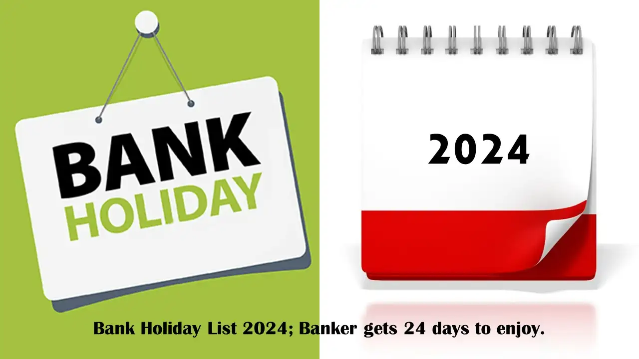 Bank Holiday List 2024; Banker gets 24 days to enjoy. SWAPNOJATRAA